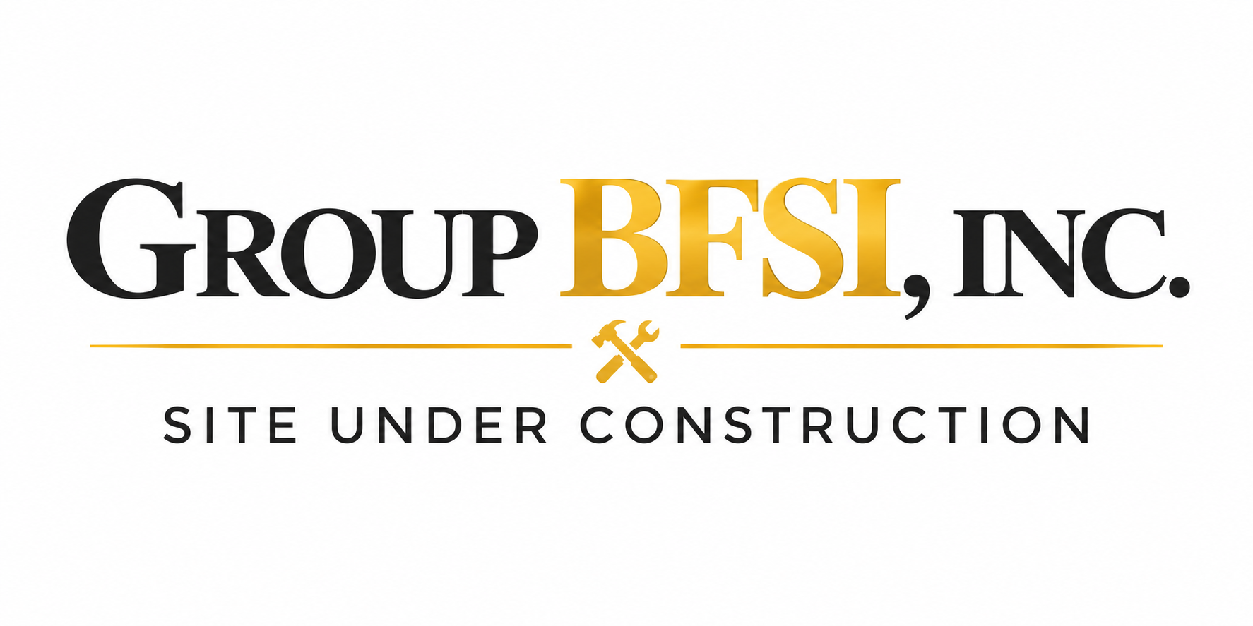 Group BFSI, Inc. - Site Under Construction